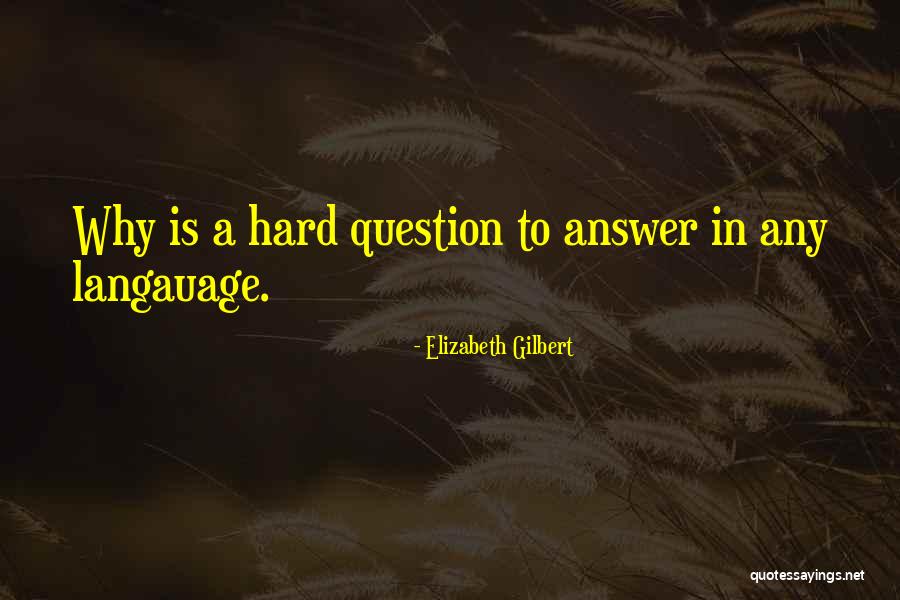 Yanyana Ge En Quotes By Elizabeth Gilbert Yanyana Ge En Quotes By Elizabeth Gilbert