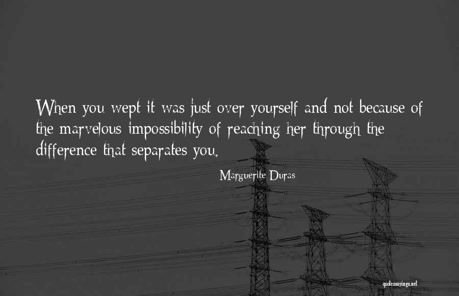 Yaour Quotes By Marguerite Duras