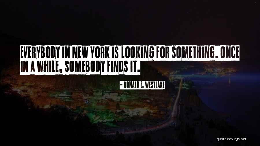 Yapla Quotes By Donald E. Westlake Yapla Quotes By Donald E. Westlake