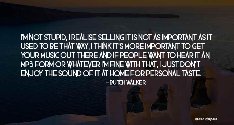Yapmamam Quotes By Butch Walker Yapmamam Quotes By Butch Walker