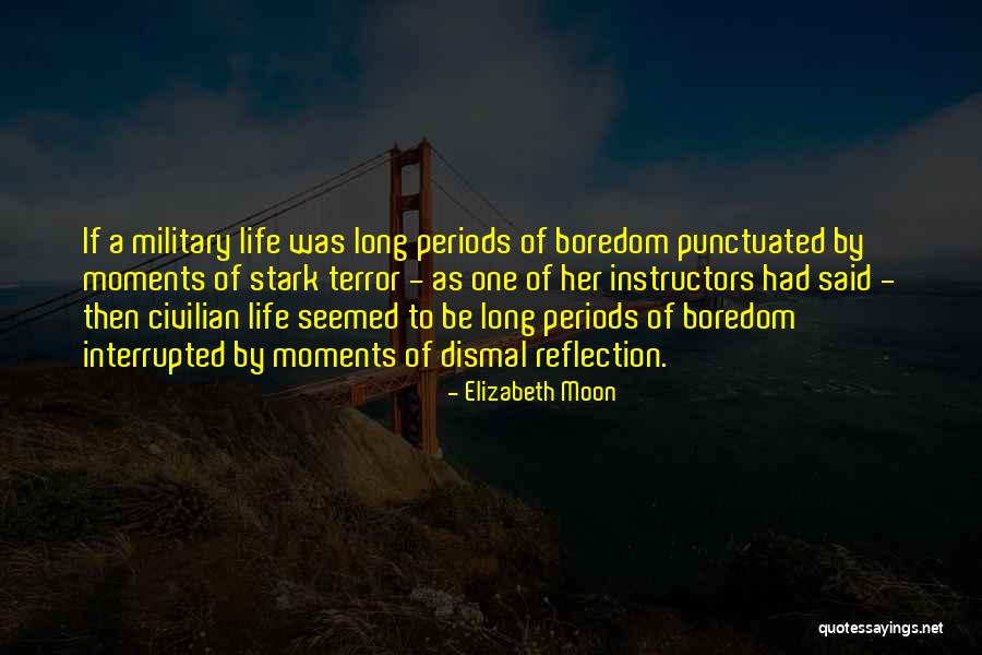 Yapmamam Quotes By Elizabeth Moon Yapmamam Quotes By Elizabeth Moon