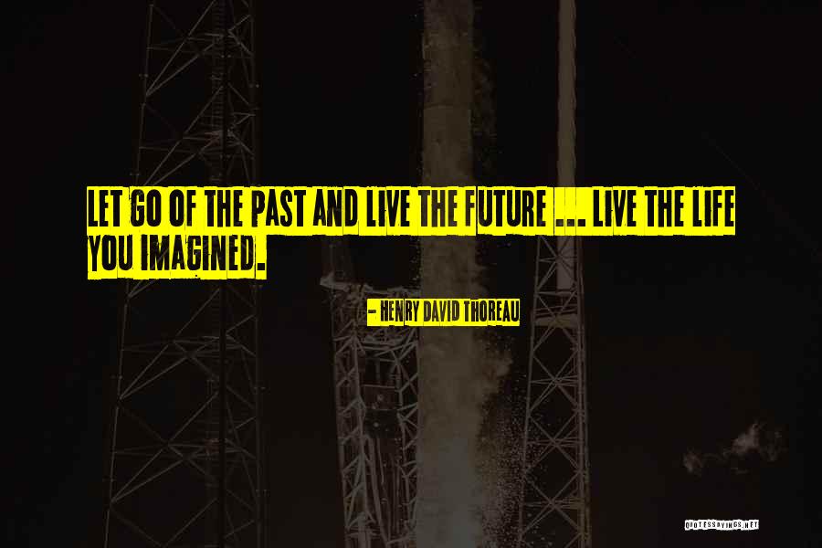 Yapo Antofagasta Quotes By Henry David Thoreau Yapo Antofagasta Quotes By Henry David Thoreau
