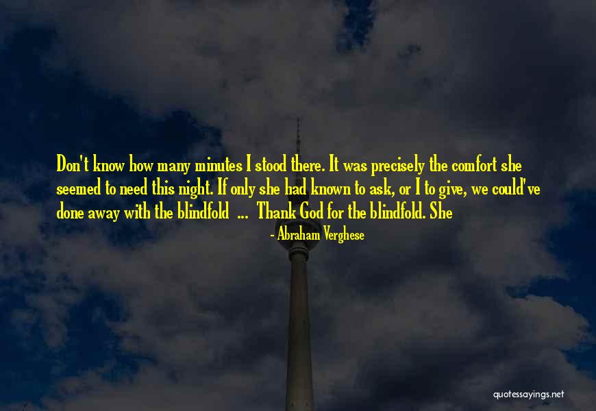 Yapped Nexus Quotes By Abraham Verghese Yapped Nexus Quotes By Abraham Verghese