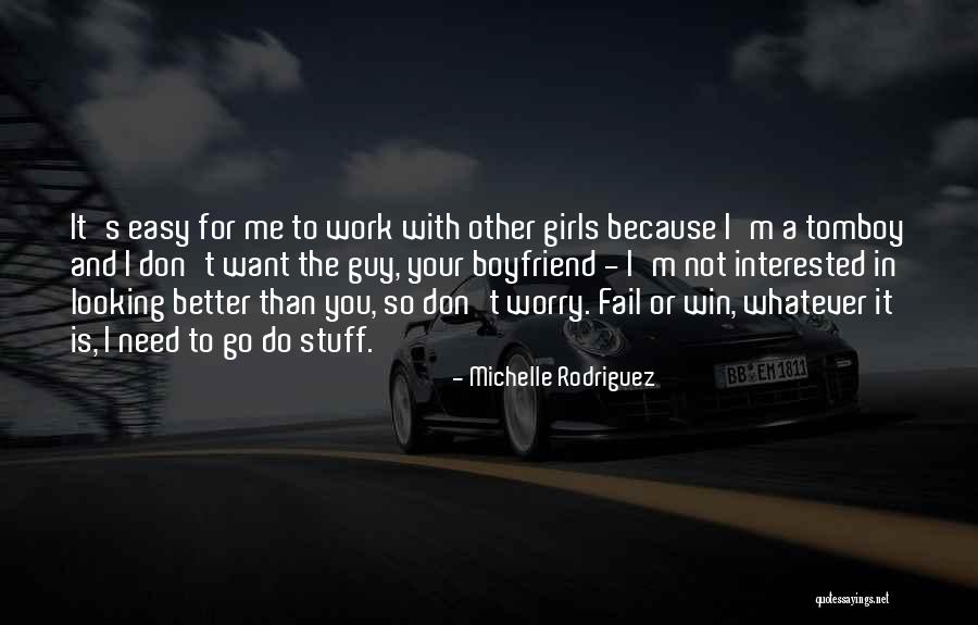 Yapto Quotes By Michelle Rodriguez Yapto Quotes By Michelle Rodriguez