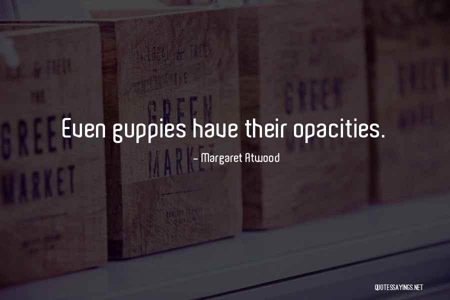 Yaquinto Playing Quotes By Margaret Atwood