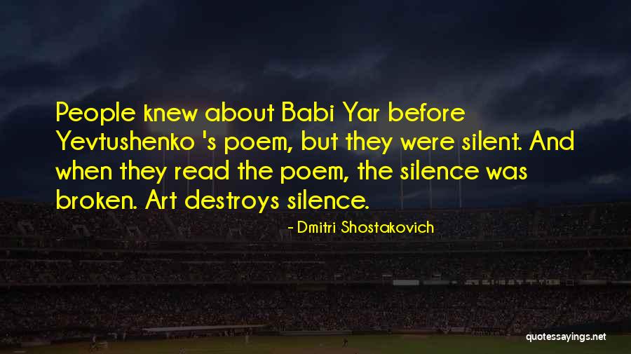 Yar Yar Quotes By Dmitri Shostakovich