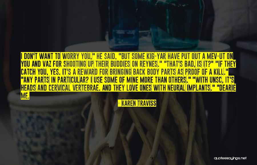 Yar Yar Quotes By Karen Traviss