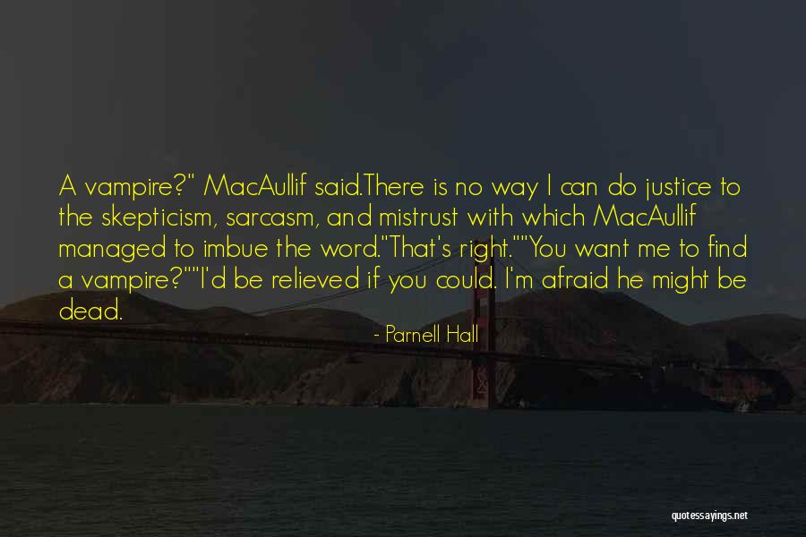 Yaramaz Asans R Quotes By Parnell Hall Yaramaz Asans R Quotes By Parnell Hall