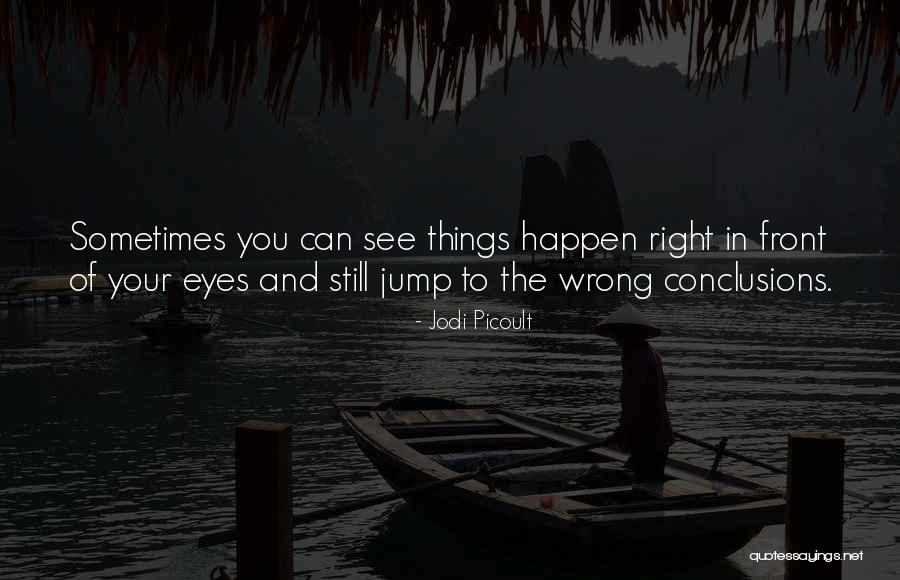 Yaratma Olarak Quotes By Jodi Picoult Yaratma Olarak Quotes By Jodi Picoult