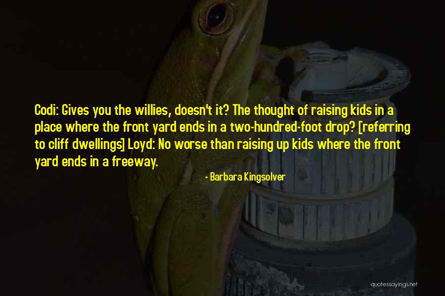 Yard Yard Quotes By Barbara Kingsolver Yard Yard Quotes By Barbara Kingsolver