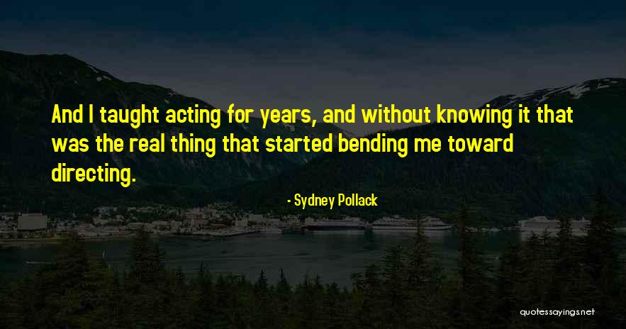 Yardena Harari Quotes By Sydney Pollack Yardena Harari Quotes By Sydney Pollack