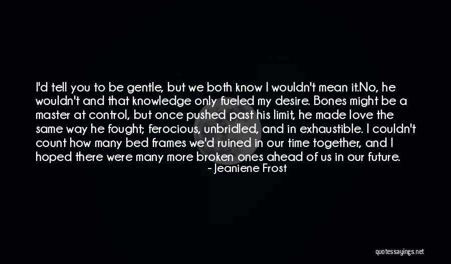 Yardenit Quotes By Jeaniene Frost Yardenit Quotes By Jeaniene Frost