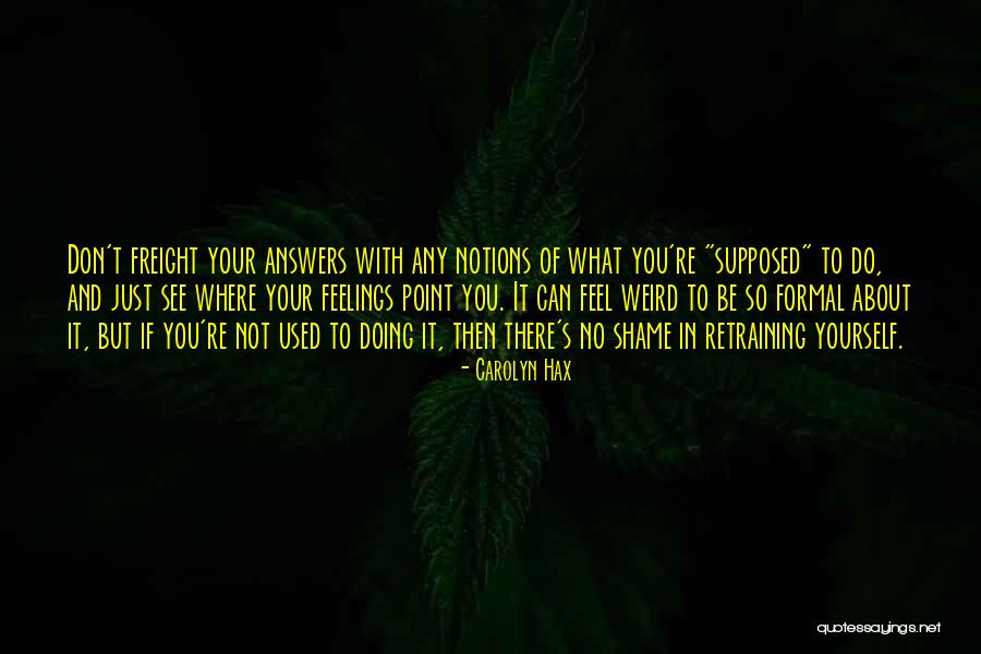 Yardenna Hurvitz Quotes By Carolyn Hax Yardenna Hurvitz Quotes By Carolyn Hax