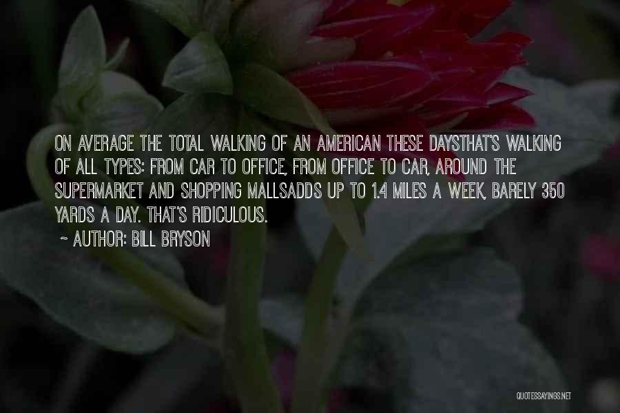 Yards Quotes By Bill Bryson