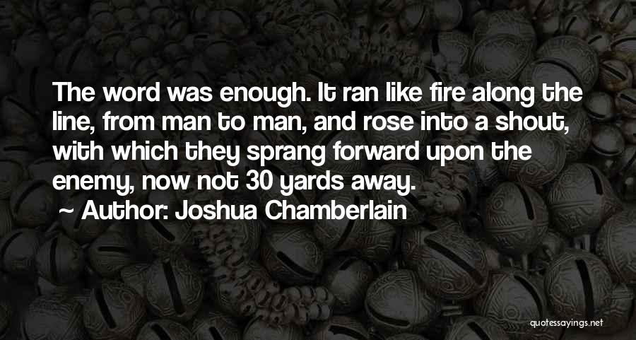 Yards Quotes By Joshua Chamberlain