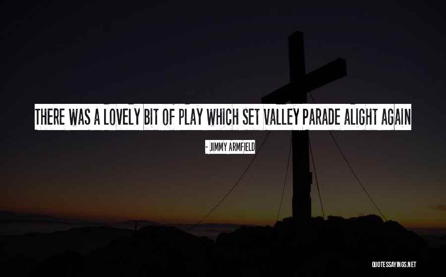 Yarely Quotes By Jimmy Armfield Yarely Quotes By Jimmy Armfield