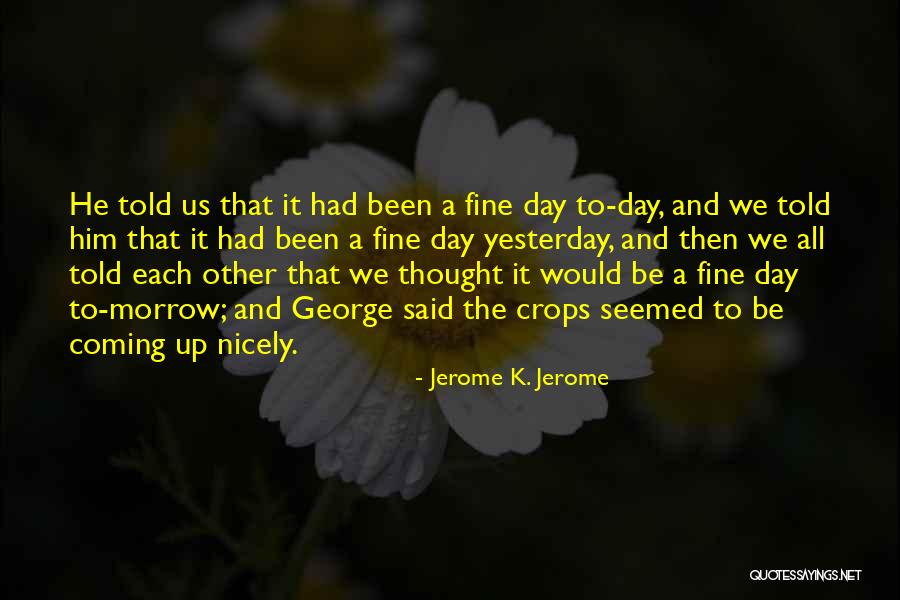 Yaremchuk Kathleen Quotes By Jerome K. Jerome Yaremchuk Kathleen Quotes By Jerome K. Jerome