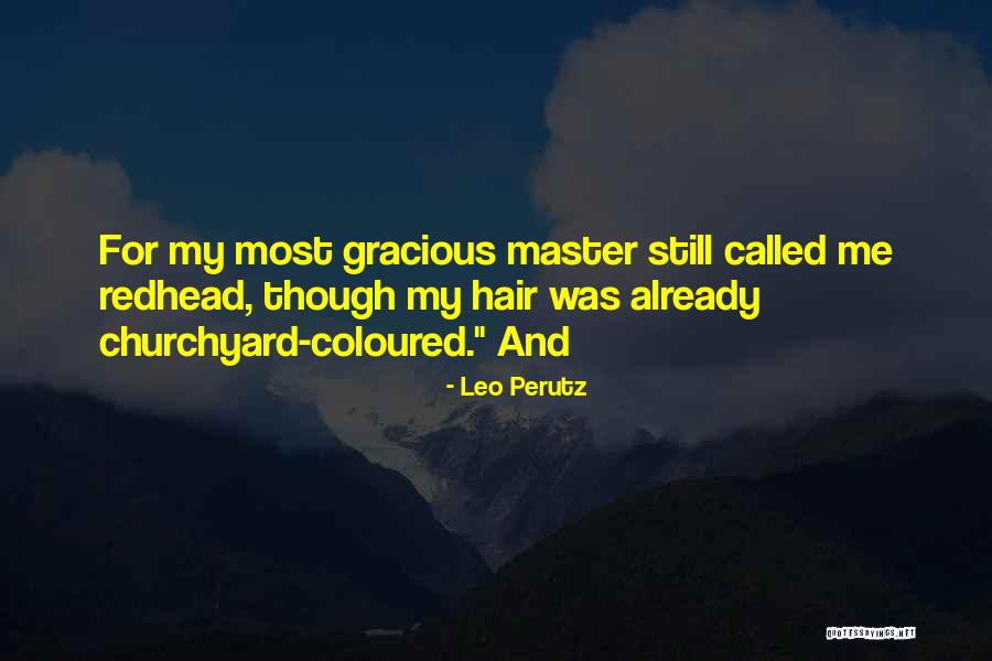 Yaremchuk Quotes By Leo Perutz Yaremchuk Quotes By Leo Perutz