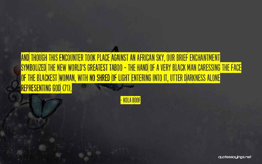 Yaremchuk Roman Quotes By Kola Boof Yaremchuk Roman Quotes By Kola Boof