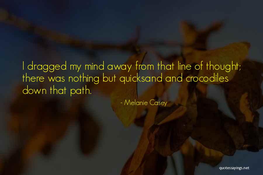 Yares Art Quotes By Melanie Casey Yares Art Quotes By Melanie Casey