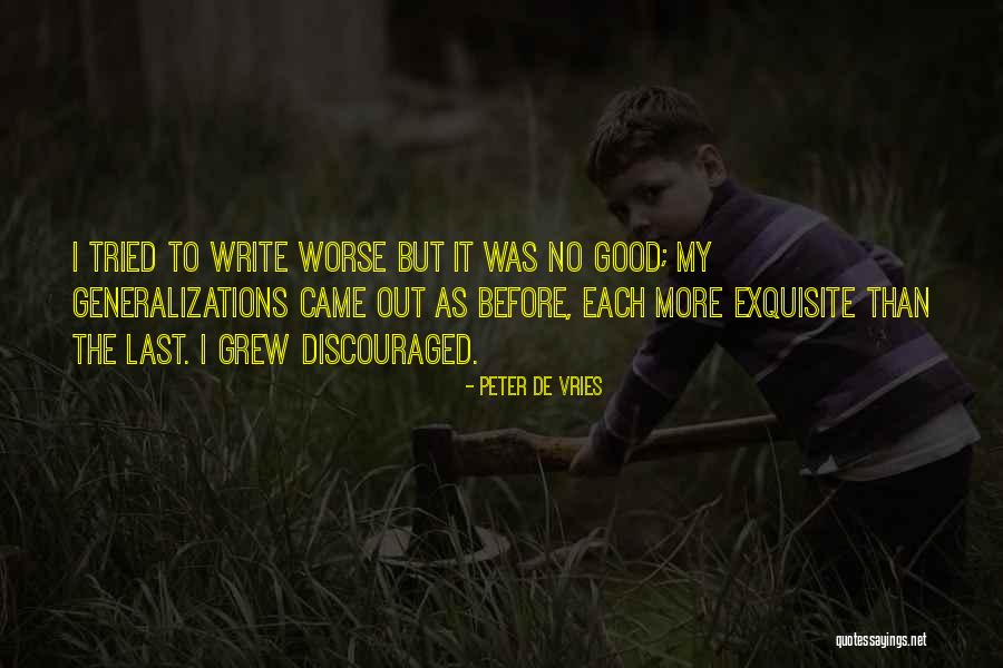 Yariela Robles Quotes By Peter De Vries Yariela Robles Quotes By Peter De Vries