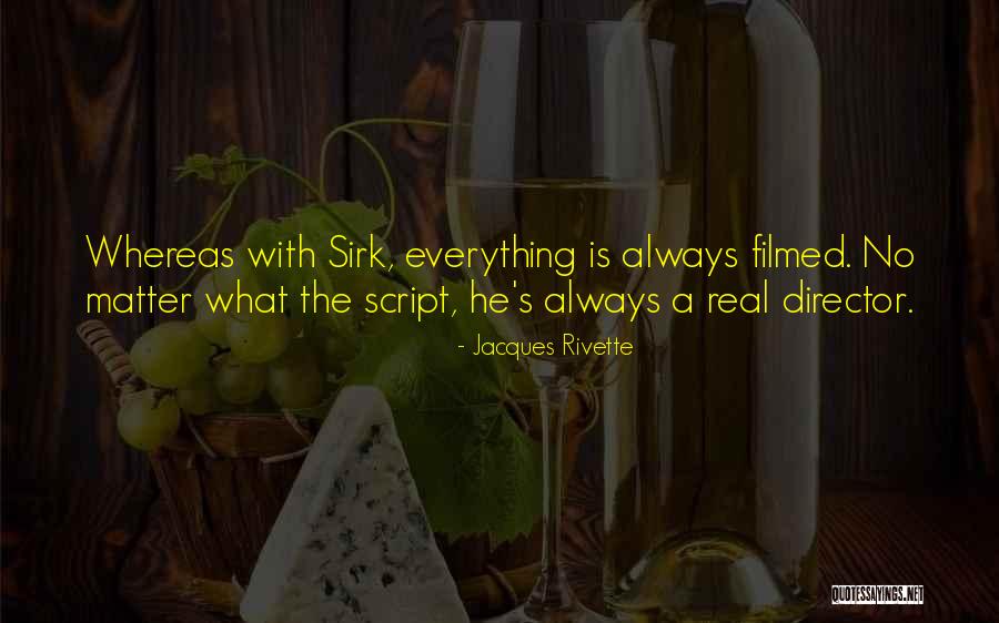 Yaritza Medina Quotes By Jacques Rivette Yaritza Medina Quotes By Jacques Rivette