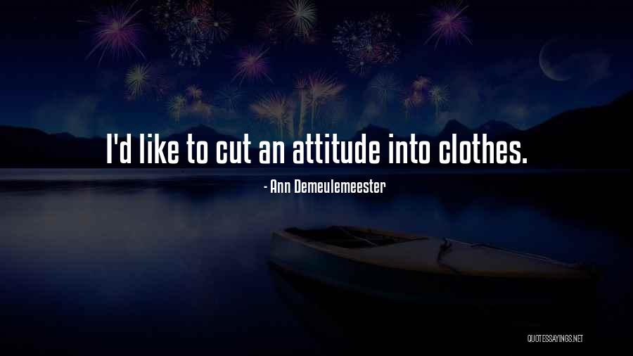 Yarlagadda Lakshmi Quotes By Ann Demeulemeester Yarlagadda Lakshmi Quotes By Ann Demeulemeester
