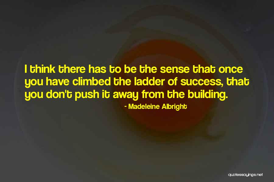 Yarman Drivelines Quotes By Madeleine Albright Yarman Drivelines Quotes By Madeleine Albright
