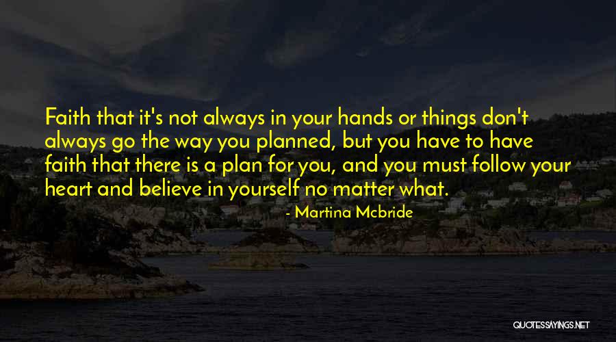 Yarman Drivelines Quotes By Martina Mcbride Yarman Drivelines Quotes By Martina Mcbride