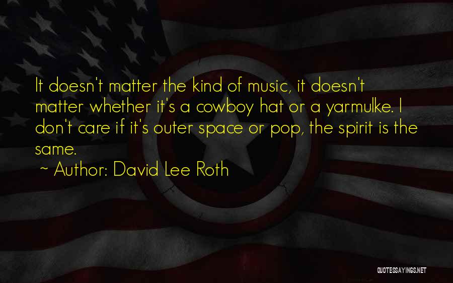 Yarmulke Quotes By David Lee Roth