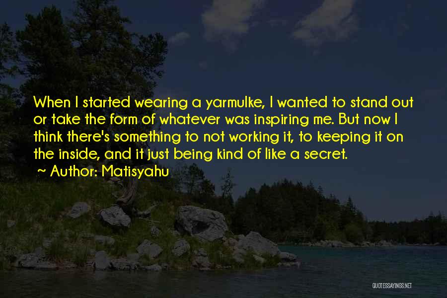 Yarmulke Quotes By Matisyahu Yarmulke Quotes By Matisyahu