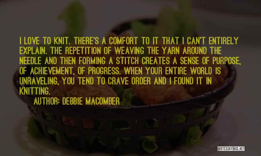 Yarn Love Quotes By Debbie Macomber