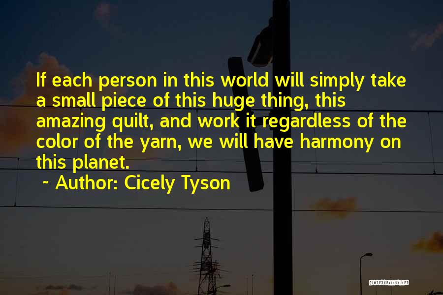 Yarn Quotes By Cicely Tyson