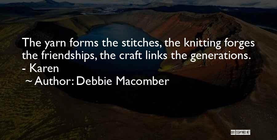 Yarn Quotes By Debbie Macomber