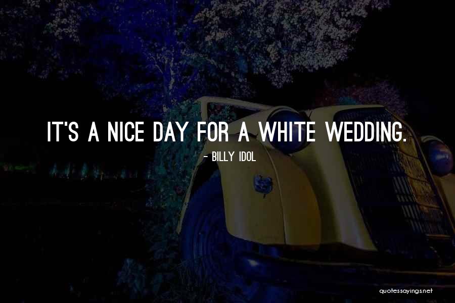 Yarnell Fire Quotes By Billy Idol Yarnell Fire Quotes By Billy Idol