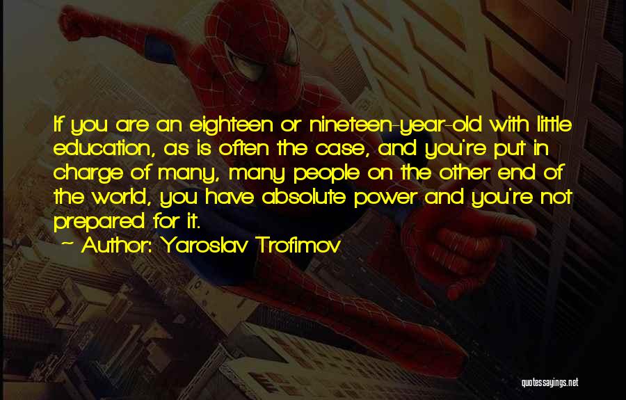 Yaroslav Trofimov Quotes 598442