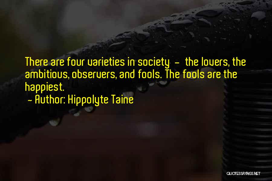 Yaroub Assad Quotes By Hippolyte Taine