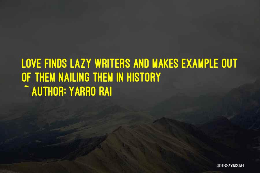 Yarro Rai Quotes 1004355