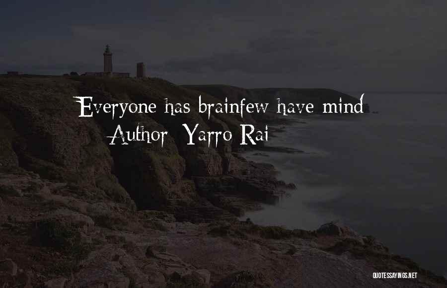 Yarro Rai Quotes 1274222