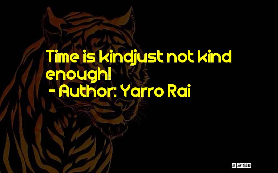 Yarro Rai Quotes 146931