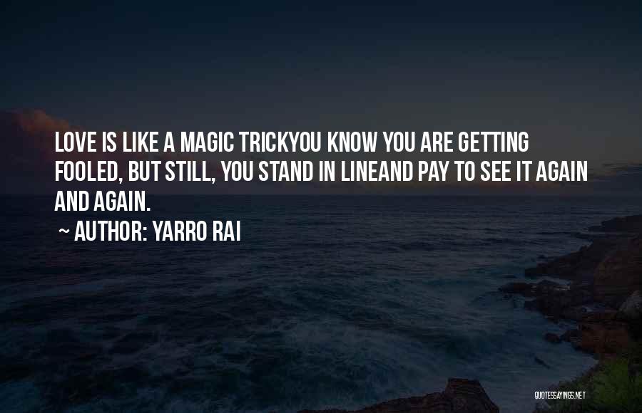 Yarro Rai Quotes 407720 Yarro Rai Quotes 407720