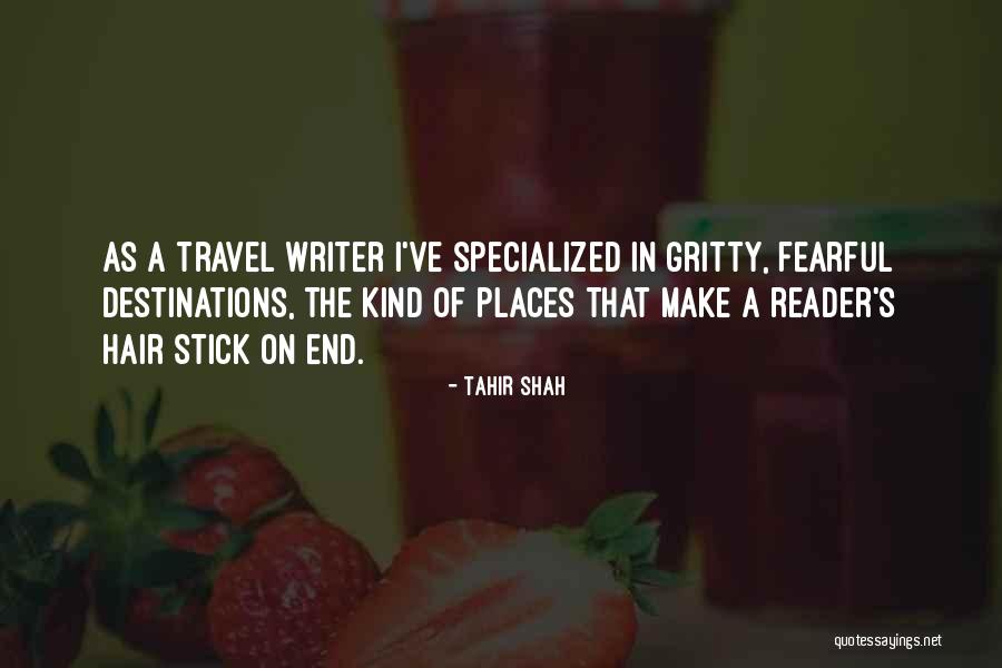 Yarvard Quotes By Tahir Shah Yarvard Quotes By Tahir Shah