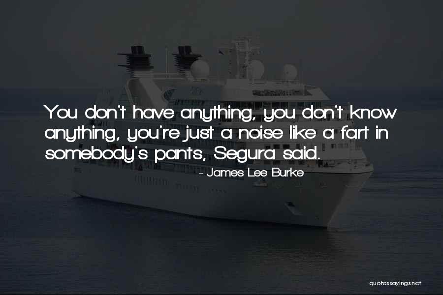 Yasadigimiz Bolgede Quotes By James Lee Burke Yasadigimiz Bolgede Quotes By James Lee Burke