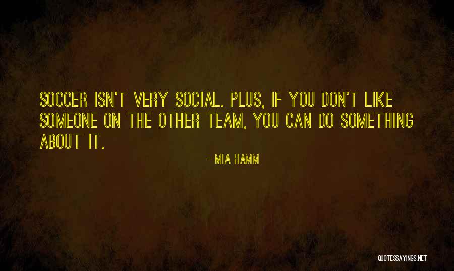 Yasaklanan Komik Quotes By Mia Hamm Yasaklanan Komik Quotes By Mia Hamm