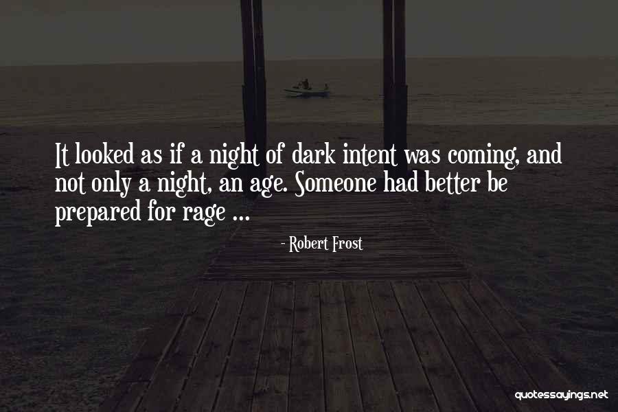 Yasal Dare Quotes By Robert Frost Yasal Dare Quotes By Robert Frost