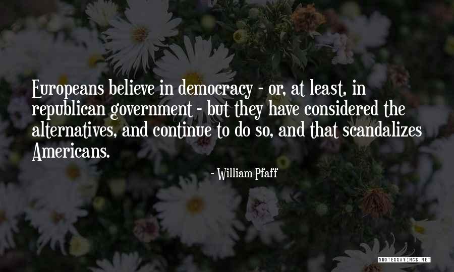 Yasal Dare Quotes By William Pfaff Yasal Dare Quotes By William Pfaff