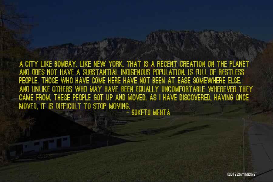 Yasariah Quotes By Suketu Mehta Yasariah Quotes By Suketu Mehta