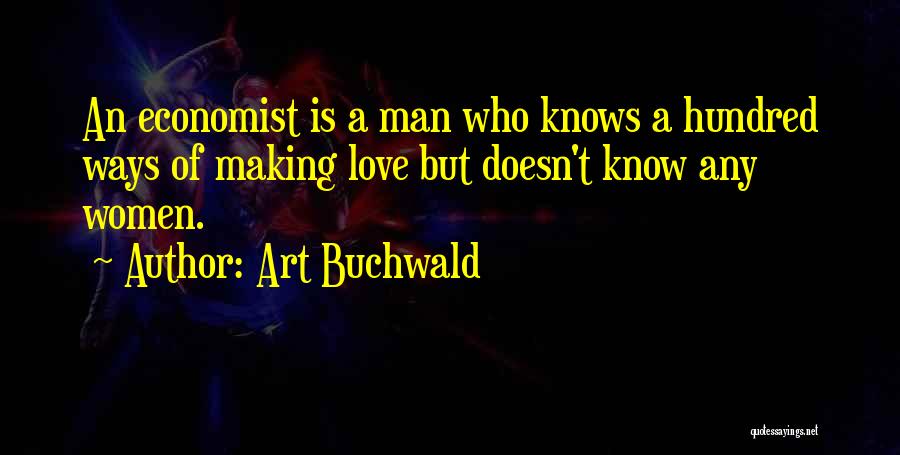 Yasayan Fransiz Filozoflar Quotes By Art Buchwald