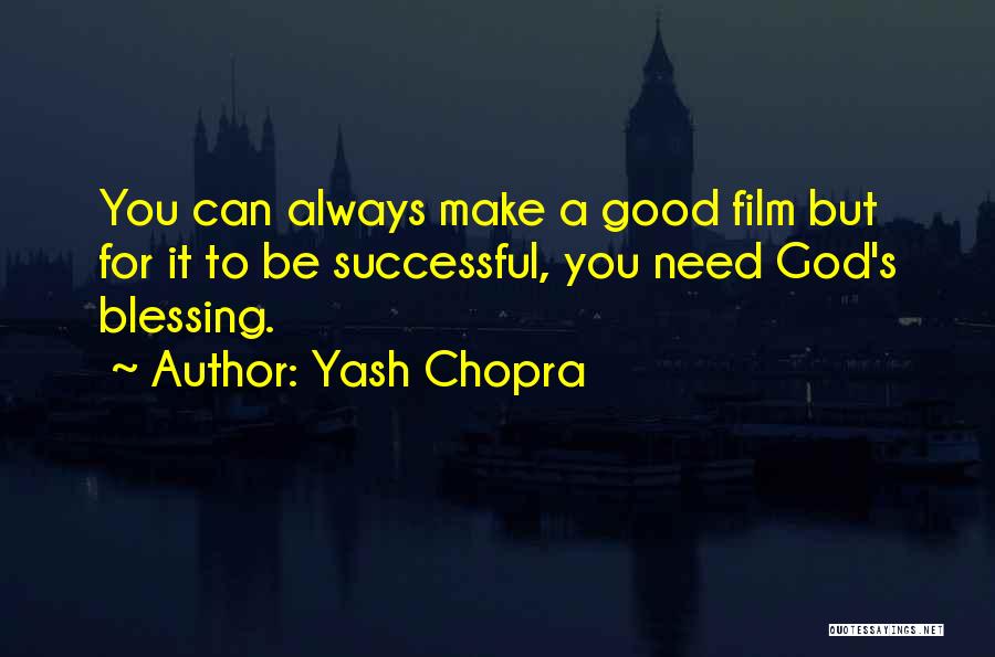 Yash Chopra Film Quotes By Yash Chopra