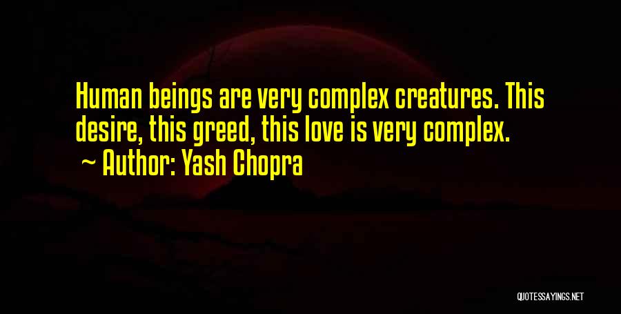 Yash Chopra Love Quotes By Yash Chopra